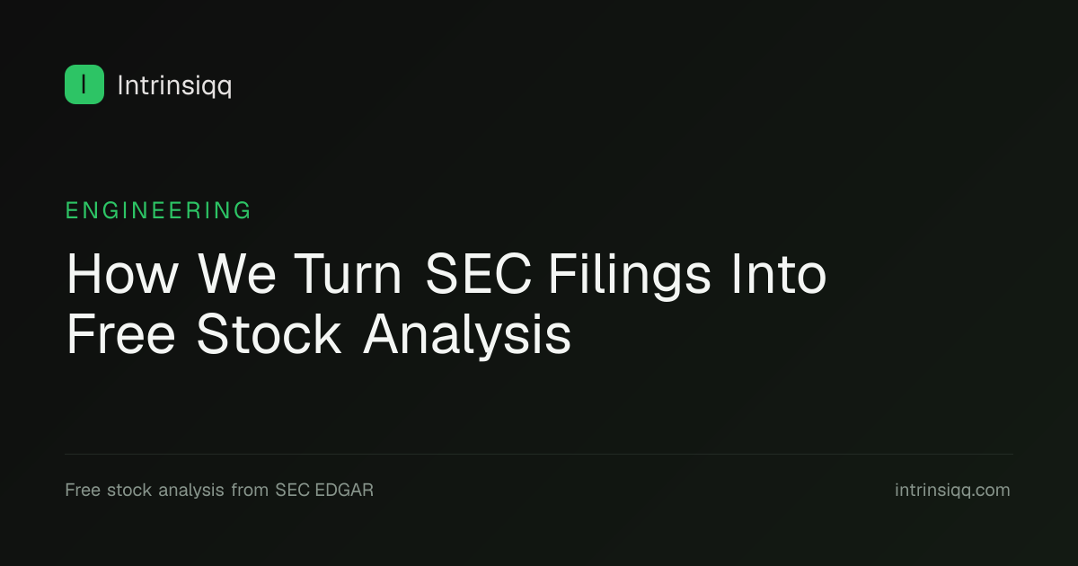 How We Turn SEC Filings Into Free Stock Analysis